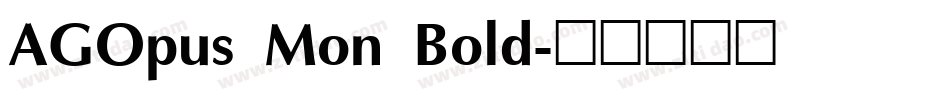 AGOpus Mon Bold字体转换